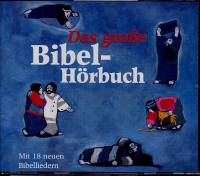 Das große Bibel-Hörbuch 27 Biblische Geschichten in der Nacherzählung 2 Audio-CDs