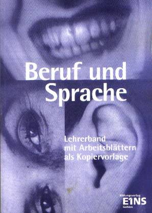 Beruf & Sprache Deutschbuch für Berufsschulen und Berufsfachschulen - Lehrerband mit Arbeitsblättern als Kopiervorlage