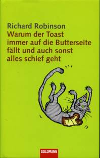 Warum der Toast immer auf die Butterseite fällt und auch sonst alles schief geht