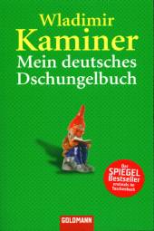 Mein deutsches Dschungelbuch Der SPIEGEL Bestseller erstmals im Taschenbuch