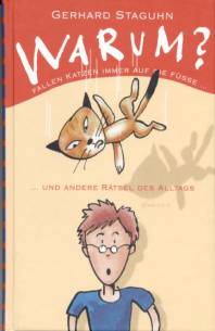 Warum? fallen Katzen immer auf die Füße… … und andere Rätsel des Alltags