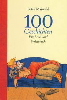 100 Geschichten Ein Lese- und Vorlesebuch