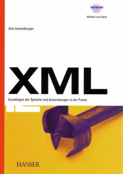 XML Grundlagen der Sprache und Anwendungen in der Praxis Website zum Buch