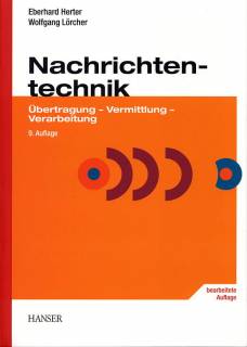 Nachrichtentechnik Übertragung - Vermittlung - Verarbeitung 9. Auflage

bearbeitete Auflage