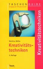 Kreativitätstechniken 3. Auflage