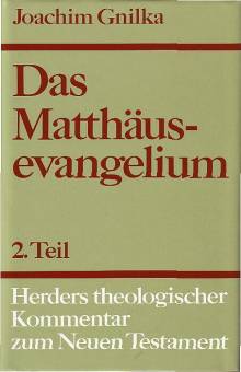 Das Matthäusevangelium 2. Teil Kommentar zu Kap. 14,1 - 28,20 und Einleitungsfragen Herders theologischer Kommentar zum Neuen Testament m. Suppl.-Bdn., Bd.1/2 (HThKNT)

2. Aufl. 1992