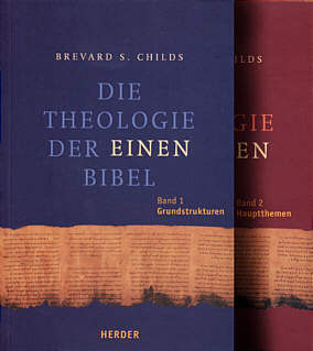 Die Theologie der einen Bibel Bd. 1: Grundstrukturen. Bd. 2: Hauptthemen