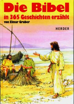 Die Bibel in 365 Geschichten erzählt