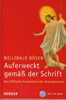 Auferweckt gemäß der Schrift Das biblische Fundament des Osterglaubens