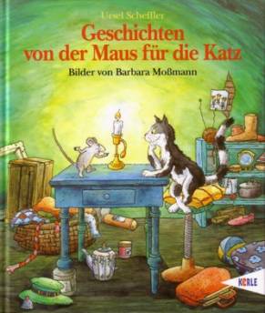 Geschichten von der Maus für die Katz  Bilder von Barbara Moßmann