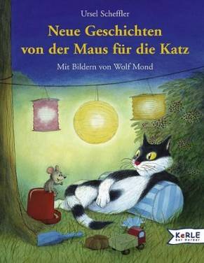 Neue Geschichten von der Maus für die Katz