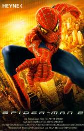 Spider-Man 2 Roman zum Film ..nach dem Drehbuch von Alvin Sargent und der Geschichte von Alfred Gough & Millar und Michael Chabon basierend auf dem Marvel Comicbuch von Stan Lee und Steve Ditko !