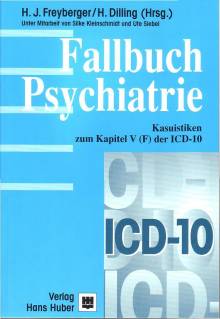 Fallbuch Psychiatrie Kasuistiken zum Kapitel V (F) der ICD-10 1. Aufl. 1993 / 3. Nachdruck 2001

Unter Mitarbeit von Silke Kleinschmidt und Ute Siebel.