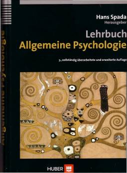 Lehrbuch - Allgemeine Psychologie  Dritte, vollständig überarbeitete und erweiterte Auflage