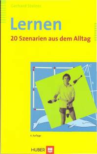 Lernen 20 Szenarien aus dem Alltag 4., unveränd. Aufl. 2007