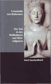 Der Tod in den Weltkulturen und Weltreligionen