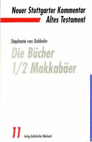 Die Bücher 1 / 2 Makkabäer Neuer Stuttgarter Kommentar: Altes Testament, Bd.11