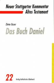 Das Buch Daniel Neuer Stuttgarter Kommentar, Altes Testament, Bd.22