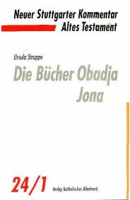Die Bücher Obadja, Jona Neuer Stuttgarter Kommentar: Altes Testament, Bd.24/1