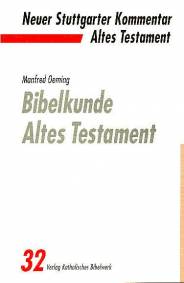 Bibelkunde Altes Testament Ein Arbeitsbuch zur Information, Repetition und Präparation Neuer Stuttgarter Kommentar: Altes Testament, Bd.32