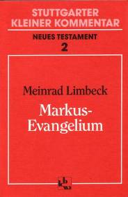 Markus-Evangelium Stuttgarter Kleiner Kommentar, Neues Testament, Band 2