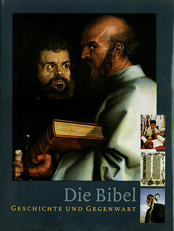 Die Bibel Geschichte und Gegenwart