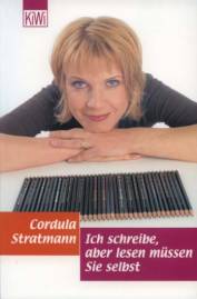Ich schreibe, aber lesen müssen Sie selbst