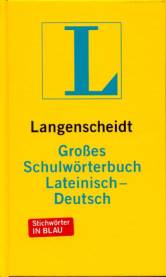 Langenscheidts Großes Schulwörterbuch, Lateinisch-Deutsch