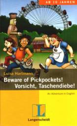 Beware of Pickpockets! - Vorsicht Taschendiebe! An Adventure in English Ab 10 Jahren