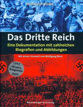 Das Dritte Reich Eine Dokumentation mit zahlreichen Biografien und Abbildungen Mit einem Vorwort von Wolfgang Benz