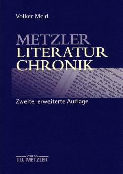 Metzler Literatur Chronik Werke deutschsprachiger Autoren (vom 8. Jahrhundert bis 1995) 2., erw. Aufl. 1998, Sonderausgabe