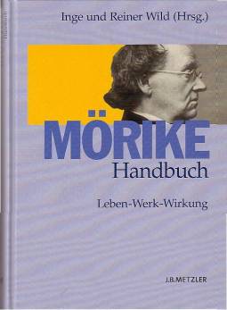 Mörike-Handbuch Leben - Werk - Wirkung Mitarbeit: Ulrich Kittstein