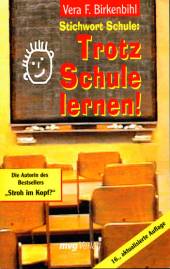 Stichwort Schule: Trotz Schule lernen! Die Autorin des Bestsellers 