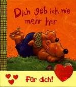 Dich geb ich nie mehr her Esslinger Präsent Für dich!