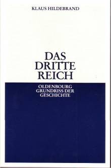 Das Dritte Reich  6., neubearbeitete Auflage 2003 / 1. Aufl. 1979