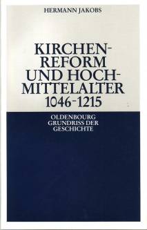 Kirchenreform und Hochmittelalter 1046-1215  4. Auflage