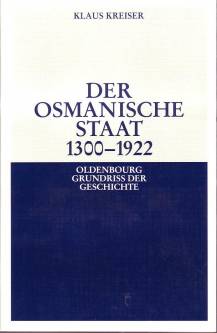 Der Osmanische Staat 1300 - 1922