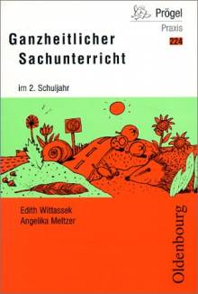 Ganzheitlicher Sachunterricht im 2. Schuljahr