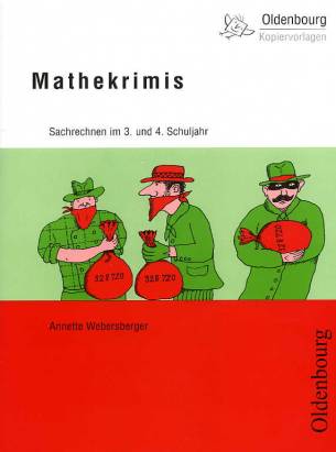 Mathekrimis Sachrechnen im 3. und 4. Schuljahr