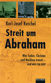 Streit um Abraham Was 

Juden, Christen und Muslime trennt - und was sie eint