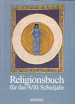 Religionsbuch für das 9./10. Schuljahr