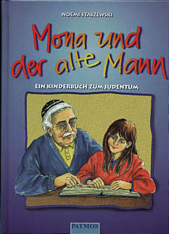 Mona und der alte Mann Ein Kinderbuch zum Judentum