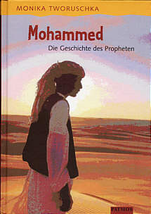 Mohammed Die Geschichte des Propheten