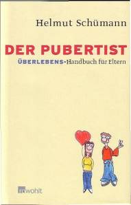 Der Pubertist Überlebens-Handbuch für Eltern. Mit Zeichnungen von Julius Wolf