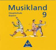 Musikland 9 Hörbeispiele für die Hauptschule (Bayern)