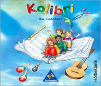 Kolibri  Hörbeispiele zum Liederbuch 1-4 Das Liederbuch Ausgabe 2002/03 
Ausgabe Süd
4 Audio-CDs