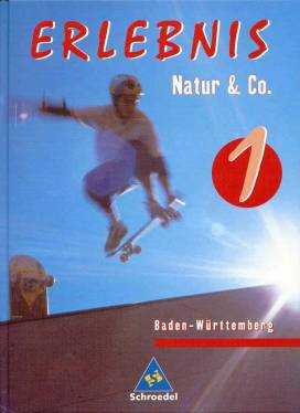 Erlebnis Natur & Co. 1  Baden-Württemberg