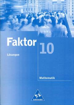Faktor 10 Lösungen Mathematik