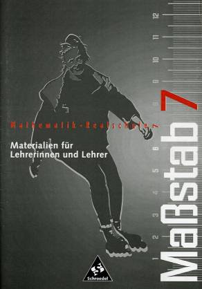 Maßstab 7 Materialien für Lehrerinnen und Lehrer Mathematik - Realschule