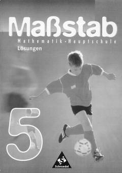 Maßstab 5 Lösungen Mathematik - Hauptschule
Geeignet für: Schleswig-Holstein